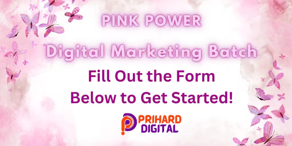 Digital Marketing Pink Power Batch for Housewife by Prihard Digital